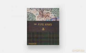 The Fife Arms - Dominic Bradbury [KSIĄŻKA]