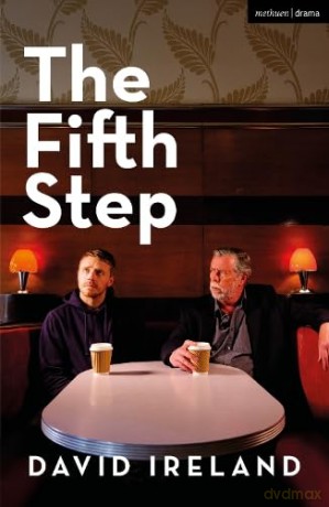 The Fifth Step (Modern Plays) - David Ireland [KSIĄŻKA]