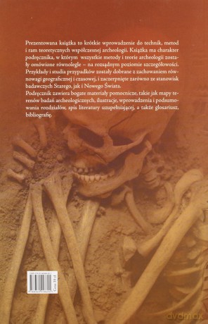 Odkrywanie przeszłości. Wprowadzenie do archeologi [KSĄŻKA]