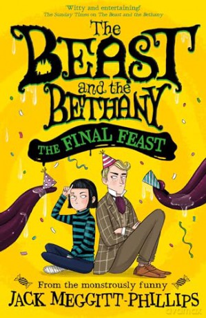 The Final Feast: Funny illustrated gothic middle-grade award-winning humour for 8+ readers, new in the series for 2024!: Book 5 (BEAST AND THE BETHANY) - Jack Meggitt-Phillips [KSIĄŻKA]