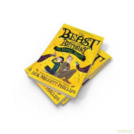 The Final Feast: Funny illustrated gothic middle-grade award-winning humour for 8+ readers, new in the series for 2024!: Book 5 (BEAST AND THE BETHANY) - Jack Meggitt-Phillips [KSIĄŻKA]