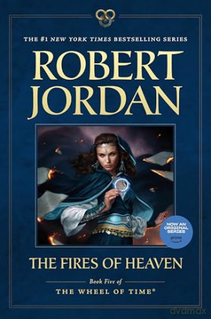 The Fires of Heaven: Book Five of 'The Wheel of Time': 5 - Robert Jordan [KSIĄŻKA]