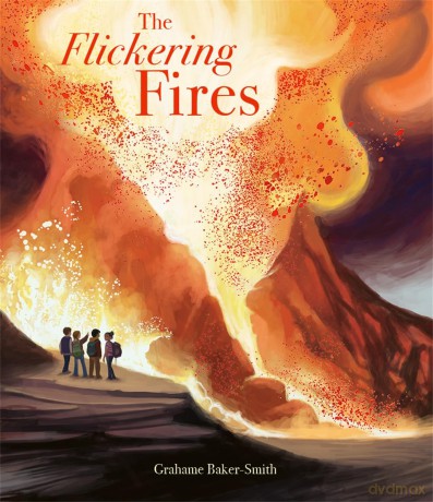 The Flickering Fires - Grahame Baker-Smith [KSIĄŻKA]