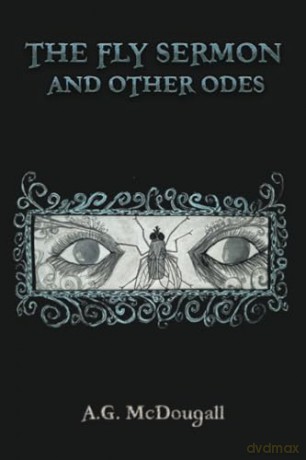 The Fly Sermon and Other Odes - A.G. McDougall [KSIĄŻKA]