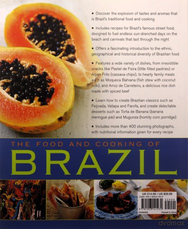 The Food and Cooking of Brazil: Traditions, Ingredients, Tastes, Techniques, 65 Classic Recipes - Fernando Farah [KSIĄŻKA]