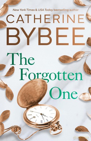 The Forgotten One: 2 (The Heirs) - Catherine Bybee [KSIĄŻKA]