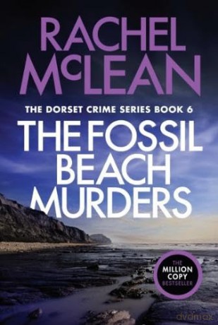 The Fossil Beach Murders: 6 (Dorset Crime) - Rachel McLean [KSIĄŻKA]