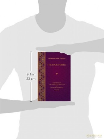 The Four Gospels: Commentary on the Holy Scriptures of the New Testament: 1 [KSIĄŻKA]