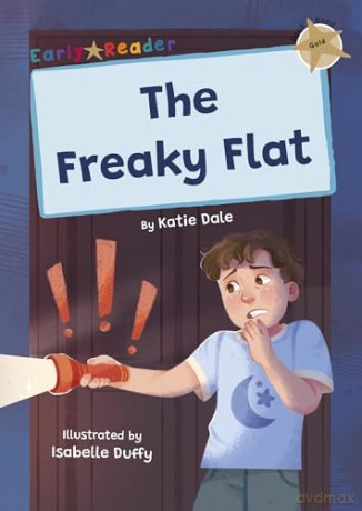 The Freaky Flat: (Gold Early Reader) - Katie Dale [KSIĄŻKA]