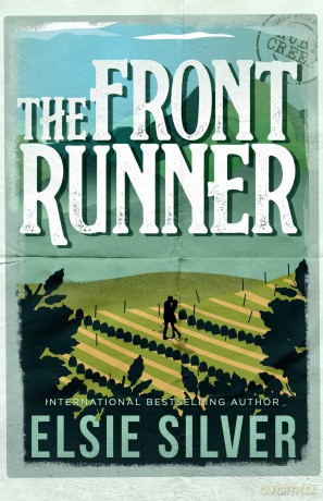 The Front Runner: From the Sunday Times bestseller comes a small-town cowboy romance (Volume 3) (Gold Rush Ranch) - Elsie Silver [KSIĄŻKA]