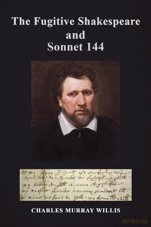 The Fugitive Shakespeare and Sonnet 144 - Charles Murray Willis [KSIĄŻKA]