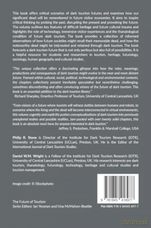 The Future of Dark Tourism: Enlightening New Horizons: 8 (The Future of Tourism) - Philip R. Stone [KSIĄŻKA]