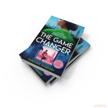The Game Changer: A gripping and inspiring new historical fiction novel for 2024, inspired by real-life events and perfect for fans of Kate Quinn, Pam Jenoff and Ola Awonubi - Embassie Susberry [KSIĄŻKA]