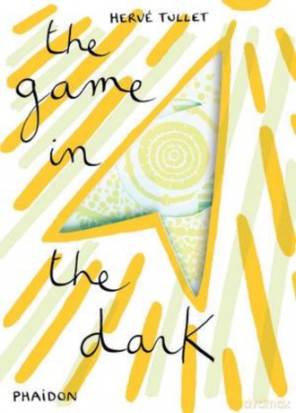 The Game in the Dark (Let's Play Games) - Hervé Tullet [KSIĄŻKA]