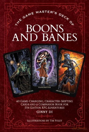 The Game Master's Deck of Boons and Banes: 40 game-changing, character-shifting cards and a companion book for 5th edition RPG adventures (The Game Master Series) - Ginny Di [KSIĄŻKA]