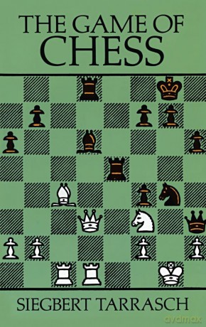 The Game of Chess (Dover Chess) - Siegbert Tarrasch [KSIĄŻKA]