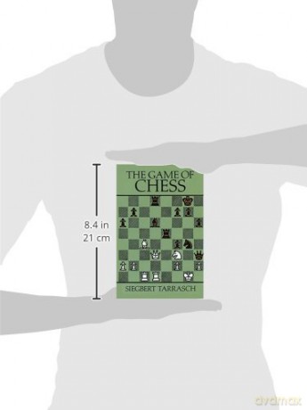 The Game of Chess (Dover Chess) - Siegbert Tarrasch [KSIĄŻKA]