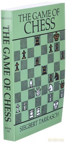 The Game of Chess (Dover Chess) - Siegbert Tarrasch [KSIĄŻKA]