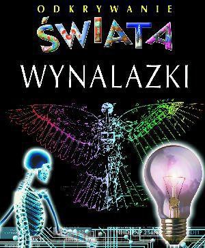 Odkrywanie świata - Wynalazki [KSĄŻKA]