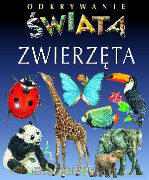 Odkrywanie świata - Zwierzęta [KSĄŻKA]