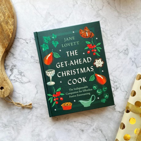 The Get-Ahead Christmas Cook: The indispensable companion for effortless festive entertaining - Jane Lovett [KSIĄŻKA]