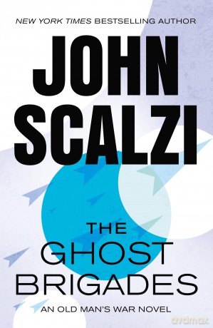 The Ghost Brigades: An Old Man's War Novel: 2 - John Scalzi [KSIĄŻKA]