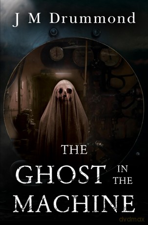 The Ghost in the Machine - J M Drummond [KSIĄŻKA]