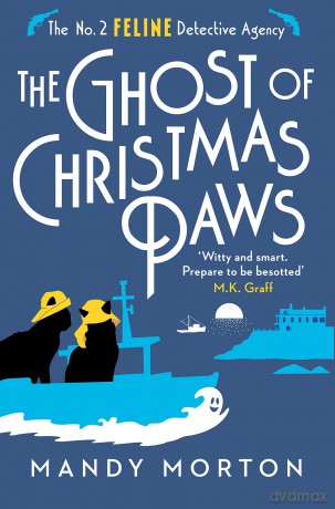 The Ghost of Christmas Paws (The No. 2 Feline Detective Agency 4) - Mandy Morton [KSIĄŻKA]
