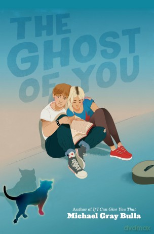 The Ghost of You - Michael Gray Bulla [KSIĄŻKA]