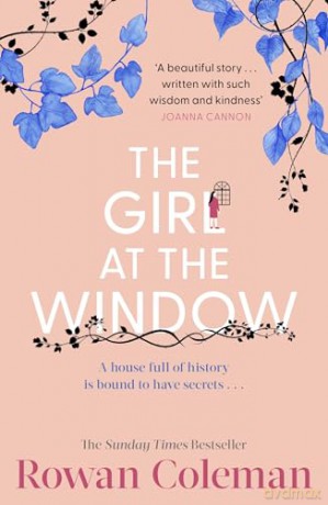 The Girl at the Window: A hauntingly beautiful story of love and hope from the Sunday Times bestselling author - Rowan Coleman [KSIĄŻKA]