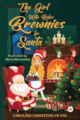 The Girl Who Bakes Brownies for Santa - Carolina Christevelyn Pay [KSIĄŻKA]