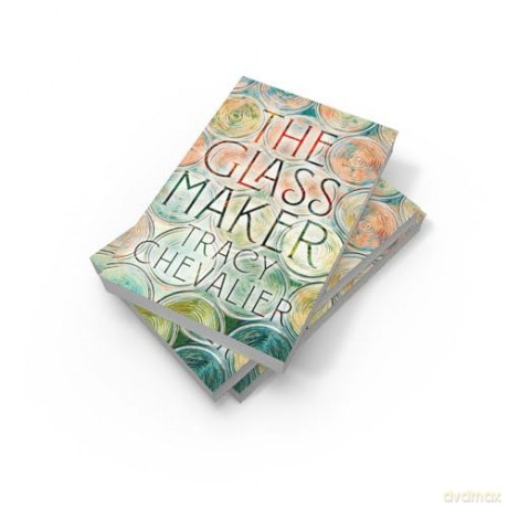 The Glassmaker: A spellbinding new novel set in Venice, from the acclaimed author of GIRL WITH A PEARL EARRING - Tracy Chevalier [KSIĄŻKA]