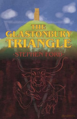The Glastonbury Triangle - Stephen Ford [KSIĄŻKA]