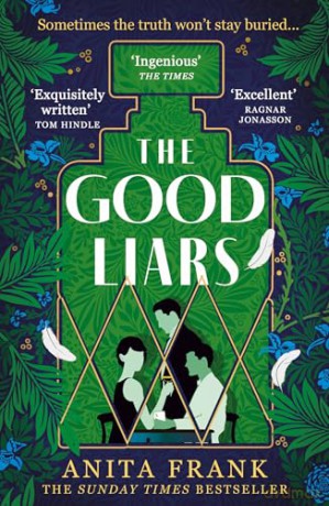 The Good Liars: The Sunday Times bestselling WW1 historical fiction murder mystery thriller, new in paperback for autumn 2024 - Anita Frank [KSIĄŻKA]