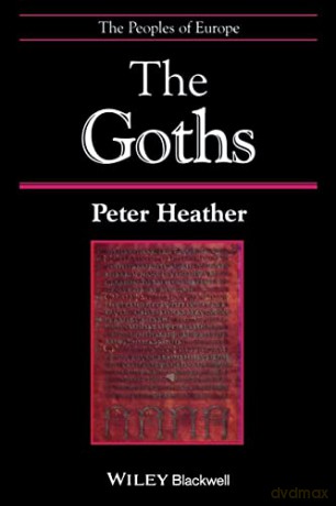The Goths (The Peoples of Europe) - Peter Heather [KSIĄŻKA]