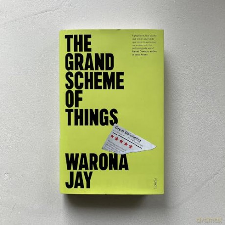 The Grand Scheme of Things: the bold new novel about prejudice in the theatre world - Warona Jay [KSIĄŻKA]