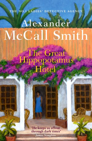 The Great Hippopotamus Hotel (No. 1 Ladies' Detective Agency) - Alexander McCall Smith [KSIĄŻKA]