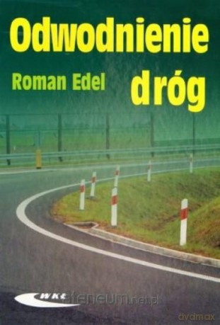 Odwodnienie dróg wyd.4 [KSĄŻKA]