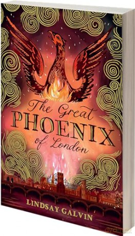 The Great Phoenix of London: a gripping historical adventure with a touch of mythology and science - Lindsay Galvin [KSIĄŻKA]