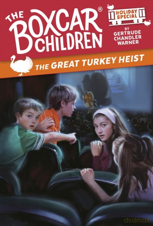 The Great Turkey Heist: A Thanksgiving Holiday Special (Boxcar Children Mysteries) - Gertrude Chandler Warner [KSIĄŻKA]