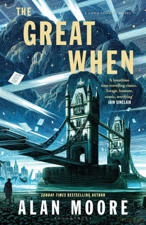 The Great When: A Long London Novel - Alan Moore [KSIĄŻKA]