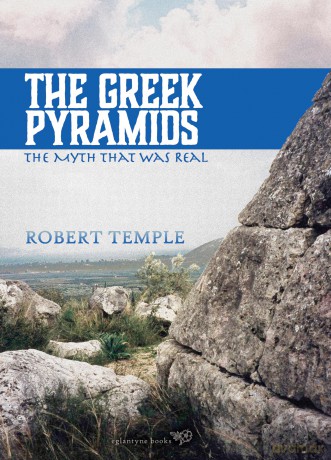 The Greek Pyramids: The Myth That Was Real - Robert Temple [KSIĄŻKA]