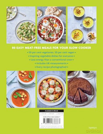 The Green Slow Cooker Cookbook: 80 easy and delicious vegan and vegetarian recipes - Saskia Sidey [KSIĄŻKA]