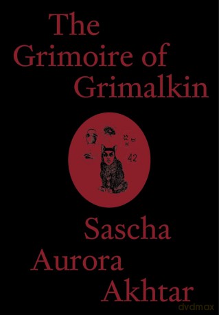 The Grimoire of Grimalkin - Sascha Aurora Akhtar [KSIĄŻKA]