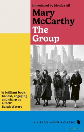 The Group: A New York Times Best Seller (Virago Modern Classics) - Mary McCarthy [KSIĄŻKA]