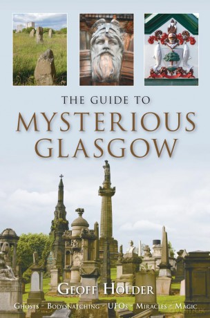 The Guide to Mysterious Glasgow - Geoff Holder [KSIĄŻKA]