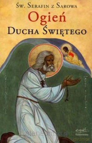 Ogień Ducha Świętego [KSĄŻKA]