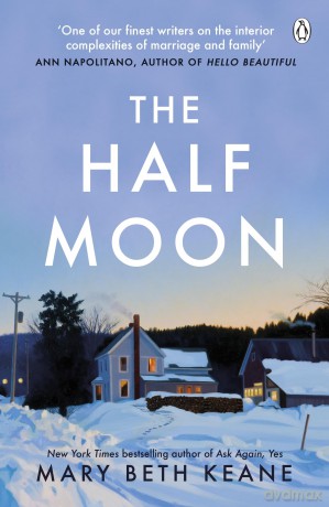 The Half Moon: A deeply moving story about love, marriage and forgiveness from the New York Times bestselling author - Mary Beth Keane [KSIĄŻKA]