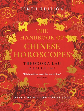 The Handbook of Chinese Horoscopes: New and updated 2025 edition - Theodora Lau [KSIĄŻKA]
