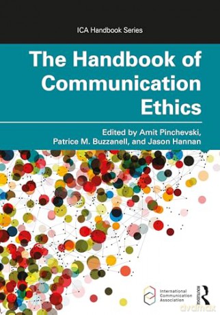 The Handbook of Communication Ethics (ICA Handbook Series) - Amit Pinchevski [KSIĄŻKA]